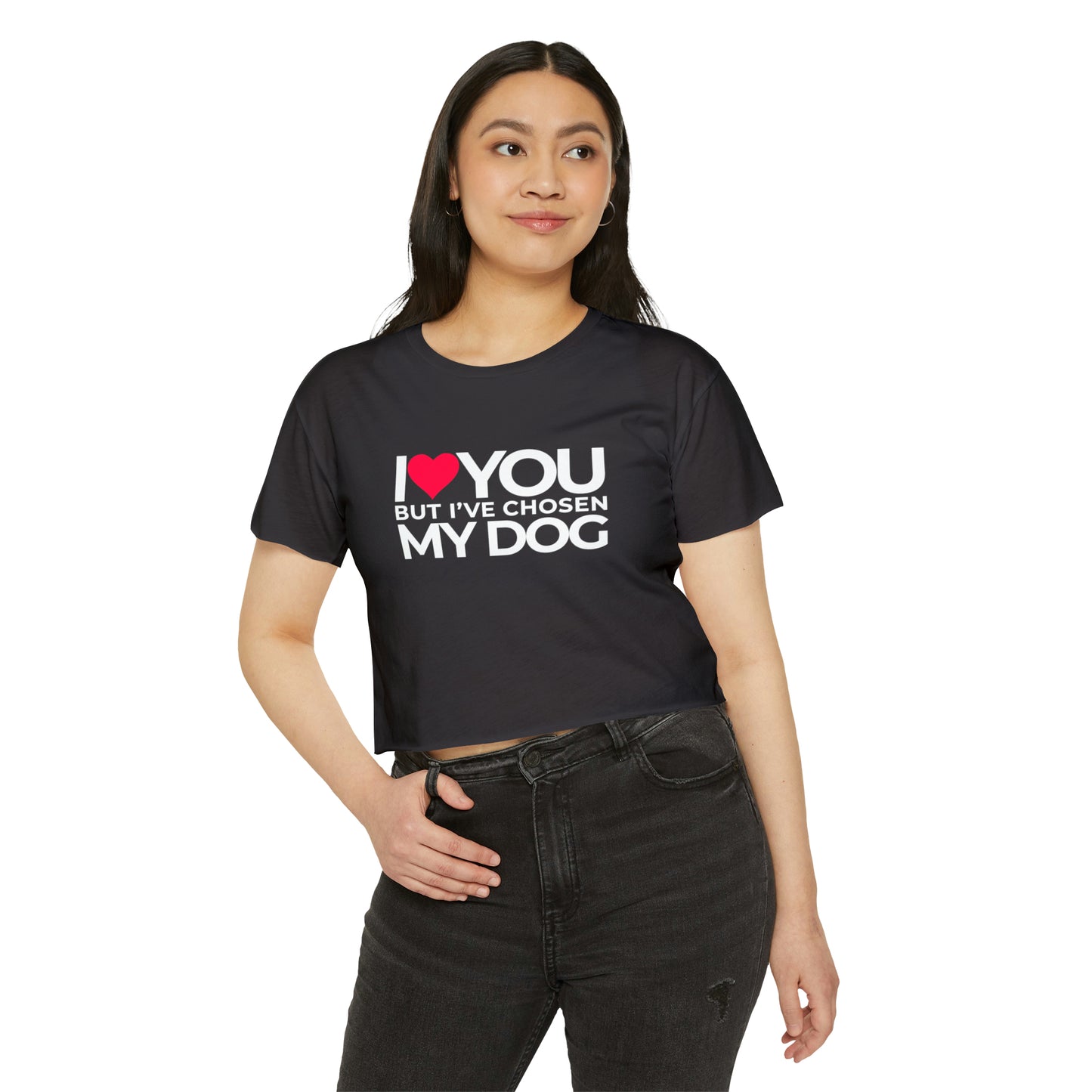 Women's Festival Crop Top "I love you but I've chosen my dog."