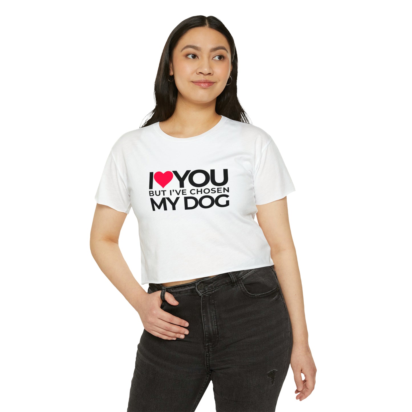 Women's Festival Crop Top "I love you but I've chosen my dog."